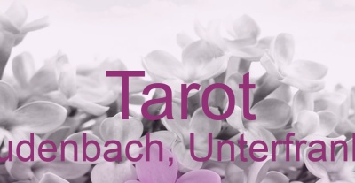 Tarot Laudenbach, Unterfranken | Top-Experten für Kartenlegen, Wahrsagen, Hellsehen, Zukunftsdeutung.